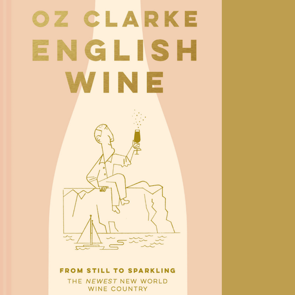 Last Minute Guide - Oz Clarke. English wine